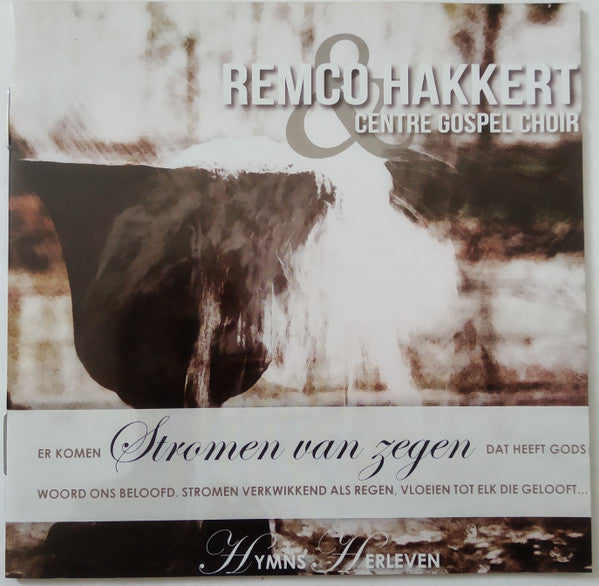 Remco Hakkert & Centre Gospel Choir : Stromen Van Zegen (CD, Album)