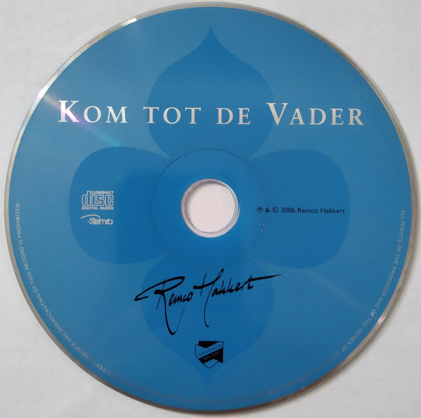Remco Hakkert : Kom Tot De Vader (CD, Album)