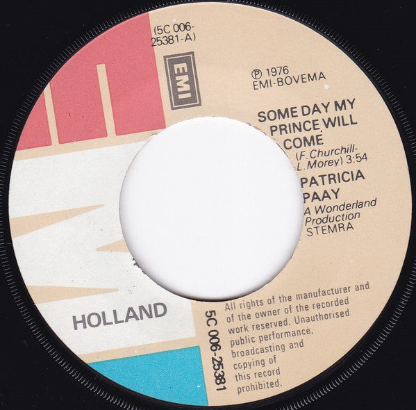 Patricia Paay : Some Day My Prince Will Come / That's How Strong My Love Is (7", Single)
