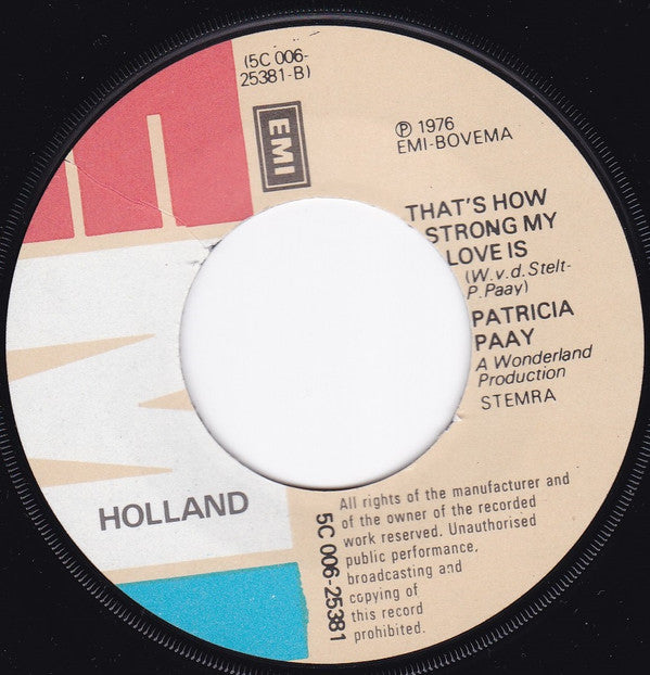 Patricia Paay : Some Day My Prince Will Come / That's How Strong My Love Is (7", Single)