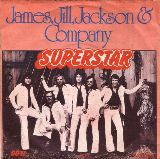 James, Jill, Jackson & Company : Superstar (7")
