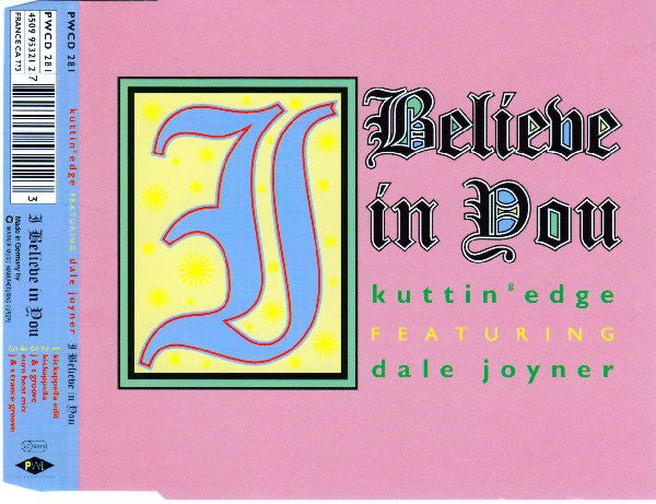 Kuttin' Edge Featuring Dale Joyner : I Believe In You (CD, Single)