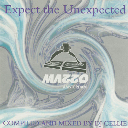 DJ Cellie : Expect The Unexpected (CD, Comp, Mixed)
