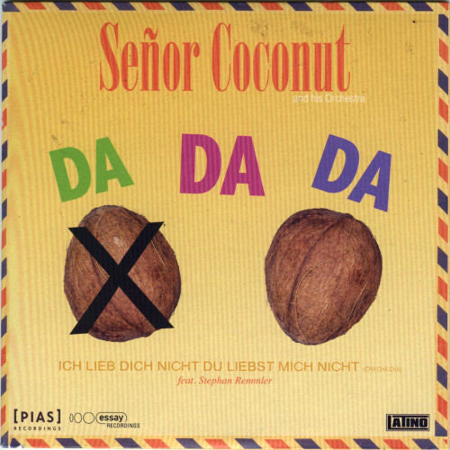 Señor Coconut And His Orchestra : Da Da Da (CD, Single, Promo, Car)