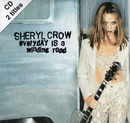 Sheryl Crow : Everyday Is A Winding Road (CD, Single, car)