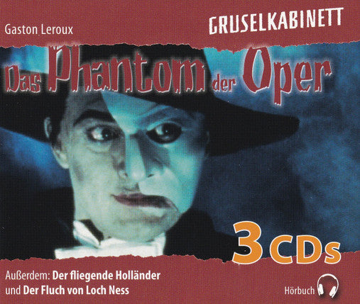 Gaston Leroux, Heinrich Heine, Alexander Kath : Das Phantom Der Oper / Der Fliegende Holländer / Der Fluch Von Loch Ness (3xCD, Comp, RE)