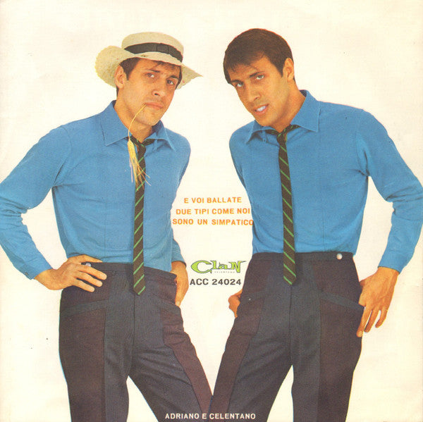 Adriano Celentano : E Voi Ballate / Due Tipi Come Noi / Sono Un Simpatico (7", Gat)