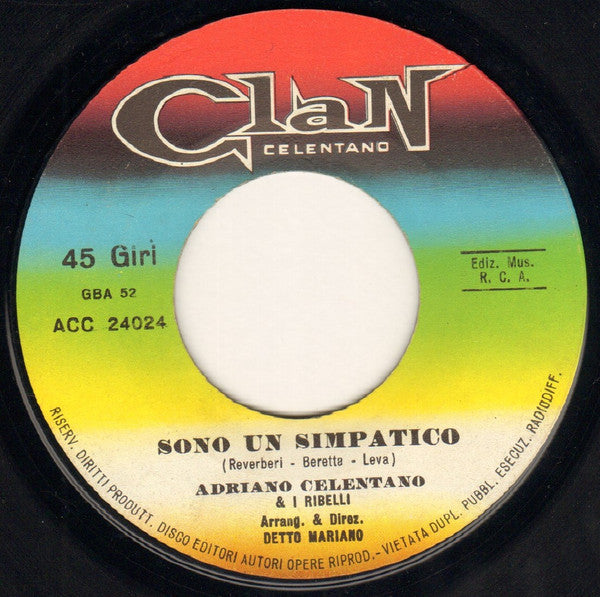 Adriano Celentano : E Voi Ballate / Due Tipi Come Noi / Sono Un Simpatico (7", Gat)