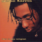 Gene Farris : This Is My Religion (CD, Album)