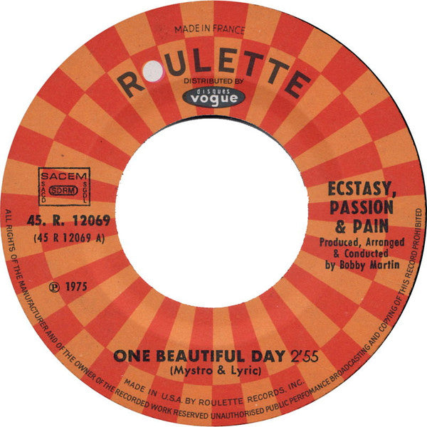 Ecstasy, Passion & Pain : One Beautiful Day (7")