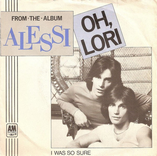 Alessi : Oh, Lori (7", Single)