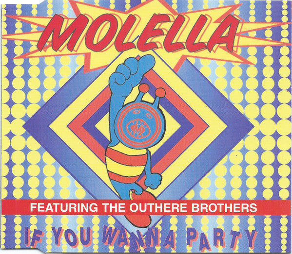Molella Featuring The Outhere Brothers : If You Wanna Party (CD, Maxi)