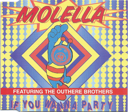 Molella Featuring The Outhere Brothers : If You Wanna Party (CD, Maxi)