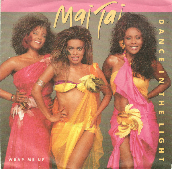 Mai Tai : Dance In The Light (7", Single)