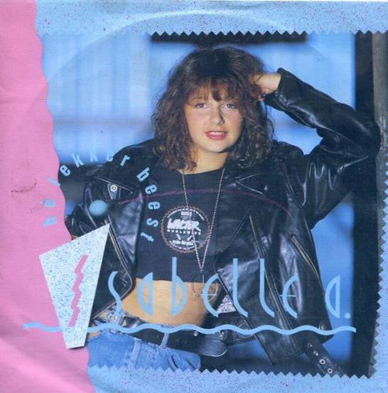 Isabelle A : Hé Lekker Beest (7", Single)