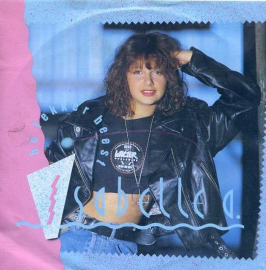 Isabelle A : Hé Lekker Beest (7", Single)