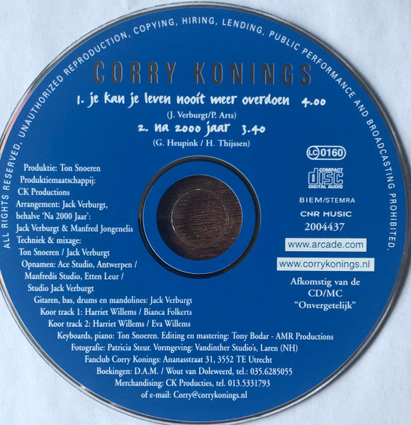 Corry Konings : Je Kan Je Leven Nooit Meer Overdoen (CD, Single)