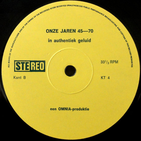 No Artist : Onze Jaren 45-70 - In Authentiek Geluid (LP, Album)