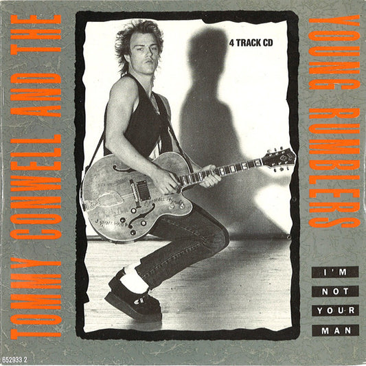 Tommy Conwell And The Young Rumblers : I'm Not Your Man (CD, Single)