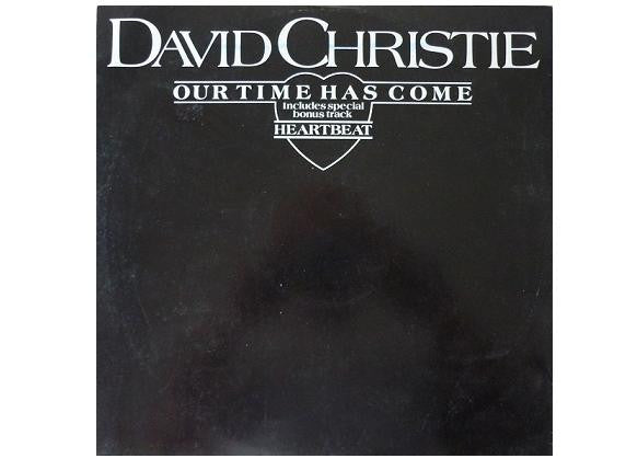 David Christie : Our Time Has Come (12")