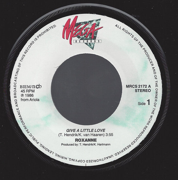 Roxanne (2) : Give A Little Love (7", Single)
