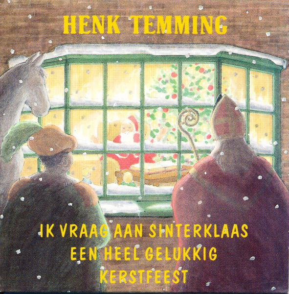 Henk Temming : Ik Vraag Aan Sinterklaas Een Heel Gelukkig Kerstfeest (CD, Single)