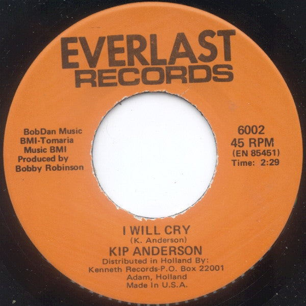 Kip Anderson : I Feel Good / I Will Cry (7")