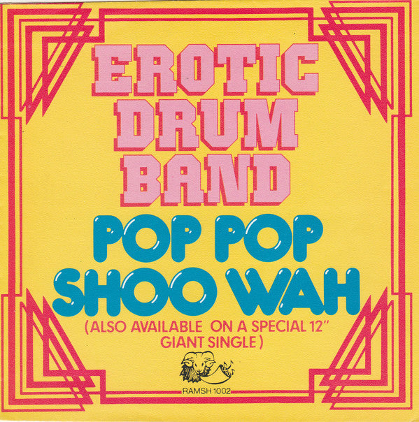 Erotic Drum Band : Pop Pop Shoo Wah (7")