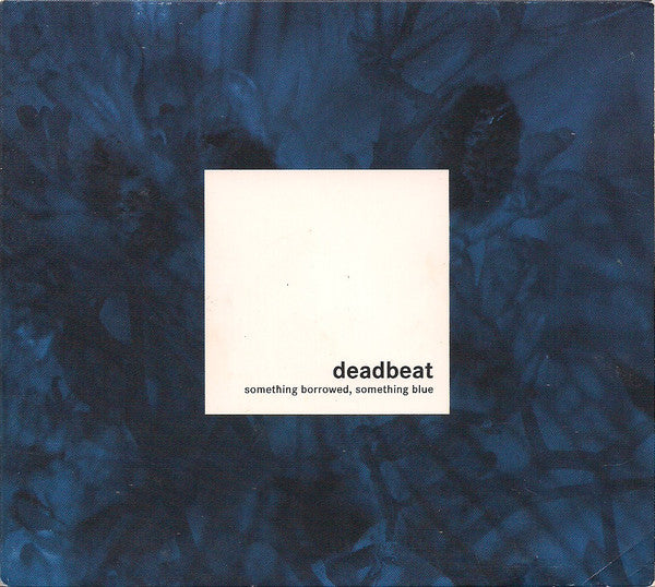 Deadbeat : Something Borrowed, Something Blue (CD, Album)
