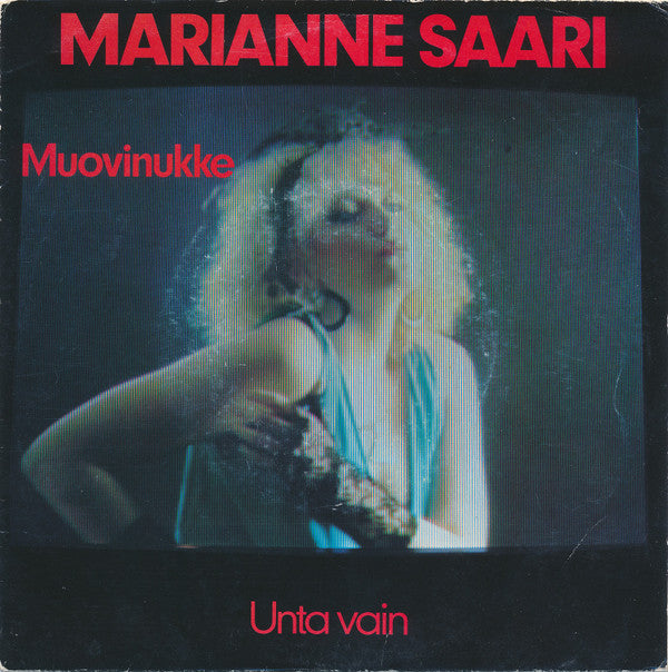Marianne Saari : Muovinukke / Unta Vain (7", Single)