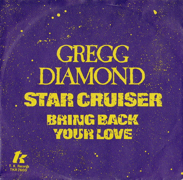 Gregg Diamond : Star Cruiser (7", Single)