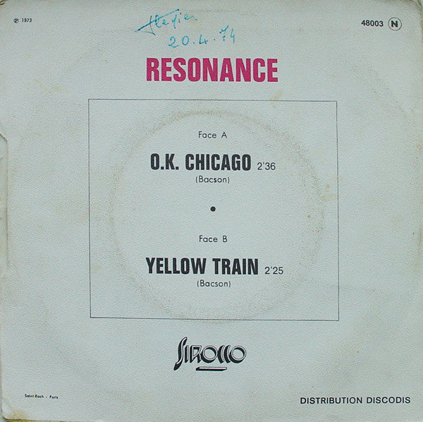 Résonance : O.K. Chicago / Yellow Train (7", Single, squ)