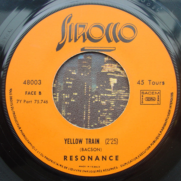 Résonance : O.K. Chicago / Yellow Train (7", Single, squ)