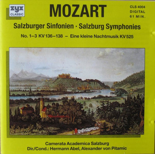 Wolfgang Amadeus Mozart / Camerata Academica Salzburg Dir./Cond.: Hermann Abel, Alexander von Pitamic : Salzburger Sinfonien · Salzburg Symphonies No. 1-3 KV 136-138 - Eine Kleine Nachtmusik KV 525 (CD, Album)