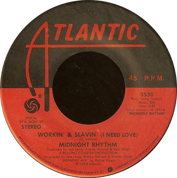 Midnight Rhythm : Workin' & Slavin' (I Need Love) (7")