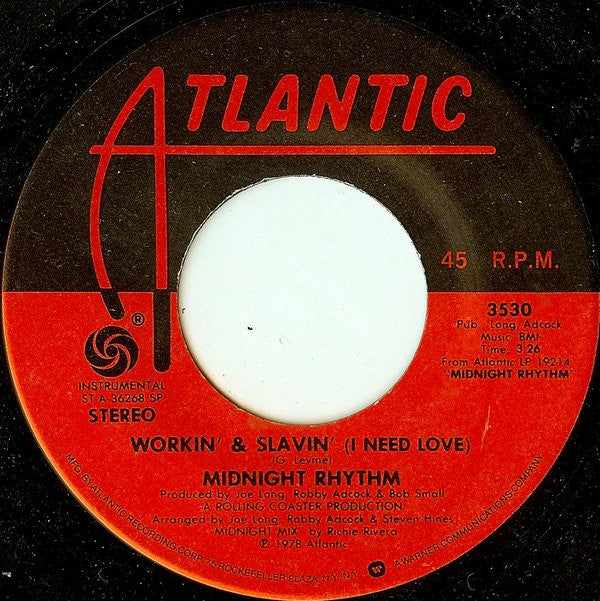 Midnight Rhythm : Workin' & Slavin' (I Need Love) (7")