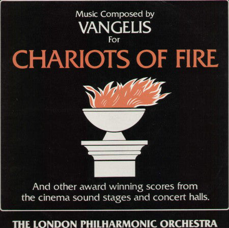 London Philharmonic Orchestra : Chariots Of Fire (And Other Award Winning Scores From The Cinema Sound Stages And Concert Halls) (LP, Album, Comp)