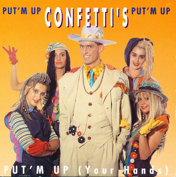 Confetti's : Put'm Up (Your Hands) (CD, Maxi)