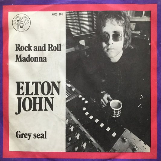 Elton John : Rock And Roll Madonna / Grey Seal (7")