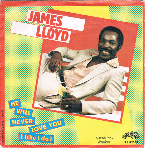 James Lloyd : He Will Never Love You (Like I Do) (7", Single)