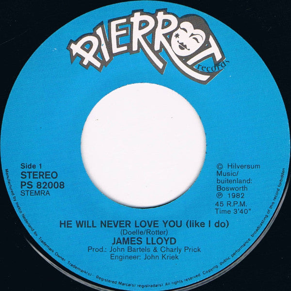 James Lloyd : He Will Never Love You (Like I Do) (7", Single)