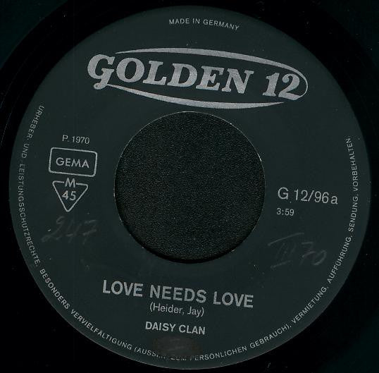 Daisy Clan : Love Needs Love / Glory Be (7", Single)