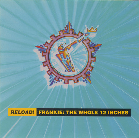 Frankie Goes To Hollywood : Reload! Frankie: The Whole 12 Inches (CD, Comp)