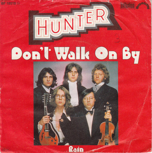 Hunter (4) : Don't Walk On By (7", Single)