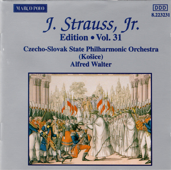 Johann Strauss Jr., Slovak State Philharmonic Orchestra, Košice, Alfred Walter : J. Strauss, Jr.:  Edition • Vol. 31 (CD, Album)