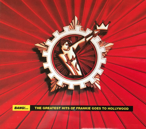 Frankie Goes To Hollywood : Bang!... The Greatest Hits Of Frankie Goes To Hollywood (CD, Comp, RE, Dig)