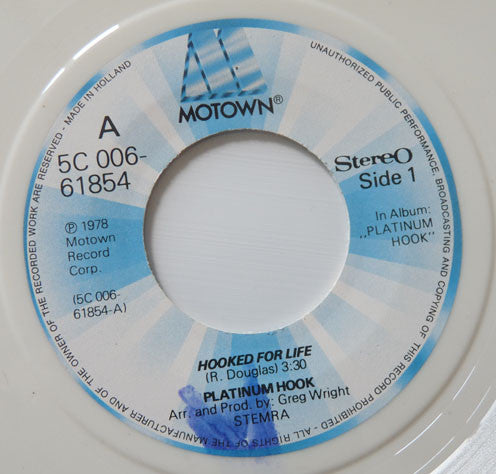 Platinum Hook : Hooked For Life / Standing On The Verge (Of Gettin' It On) (7", Whi)