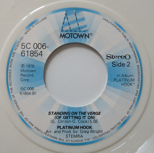 Platinum Hook : Hooked For Life / Standing On The Verge (Of Gettin' It On) (7", Whi)