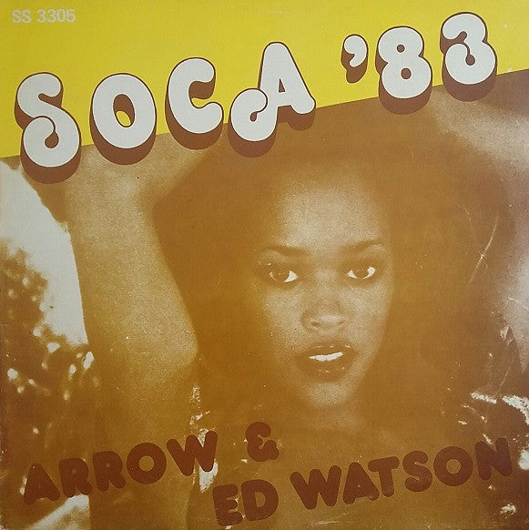 Arrow (2) & Ed Watson : Soca '83 (LP)