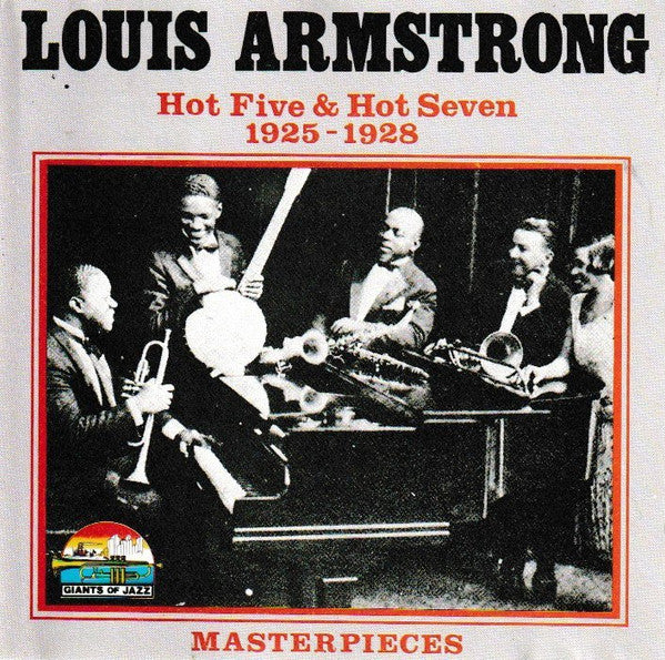 Louis Armstrong : Hot Five & Hot Seven 1925-1928 (CD, Comp)